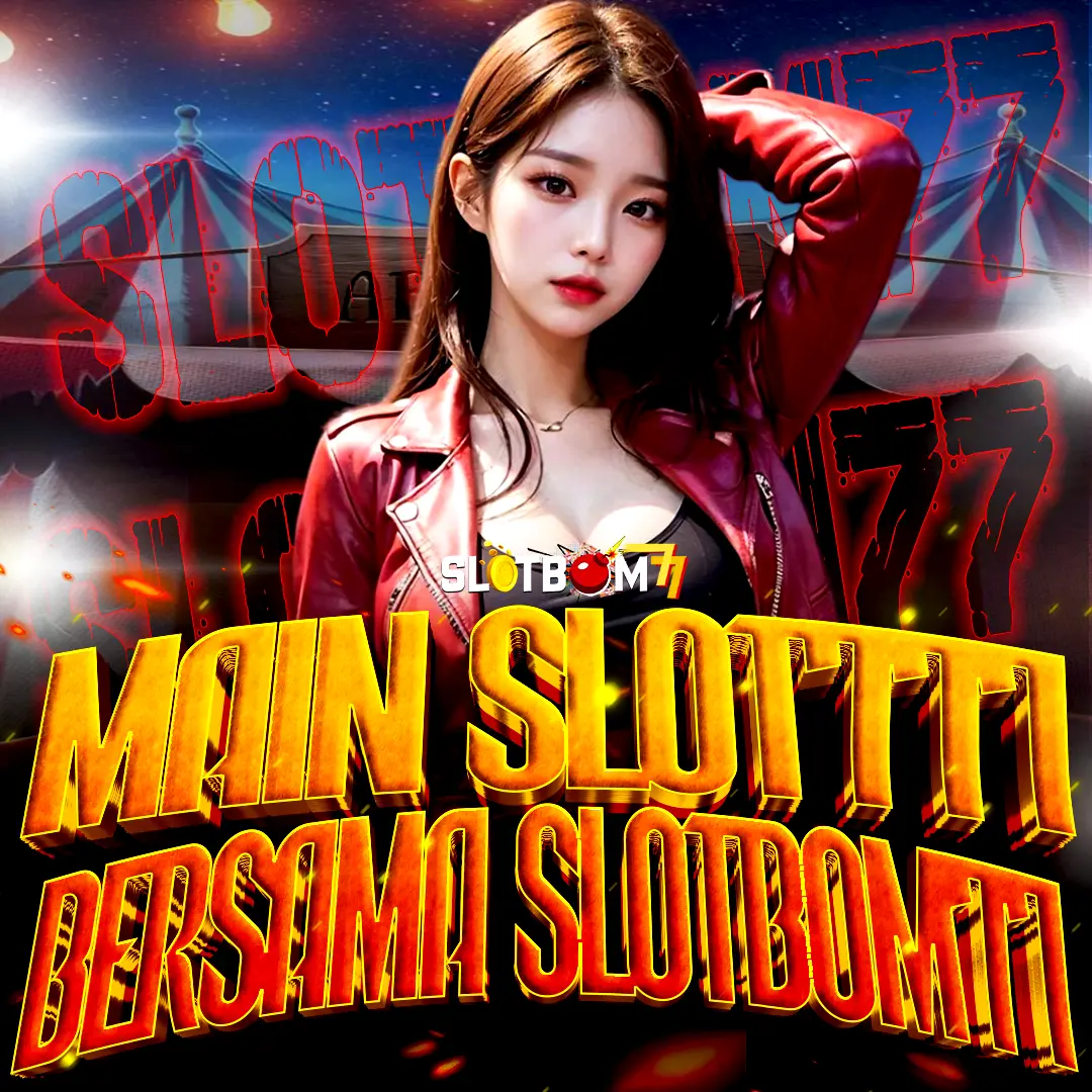 SLOTBOM77